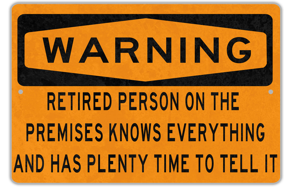 Funny Retirement Warning Sign - Perfect Retirement Gift — photo 2