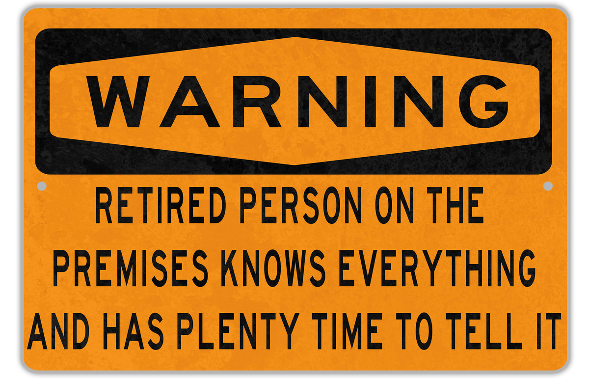 Funny Retirement Warning Sign - Perfect Retirement Gift — photo 2