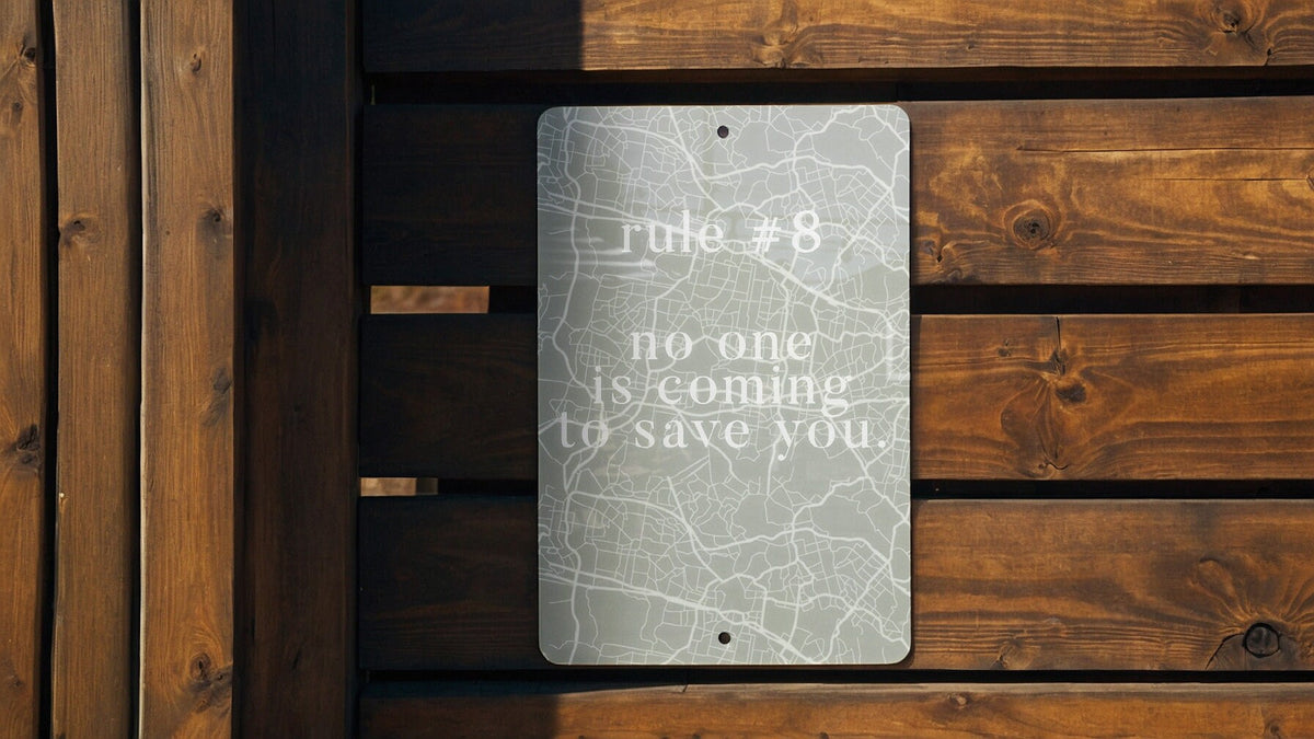 8: No One Is Coming to Save You - Metal Sign - Embrace Self-Reliance and Motivation — photo 2