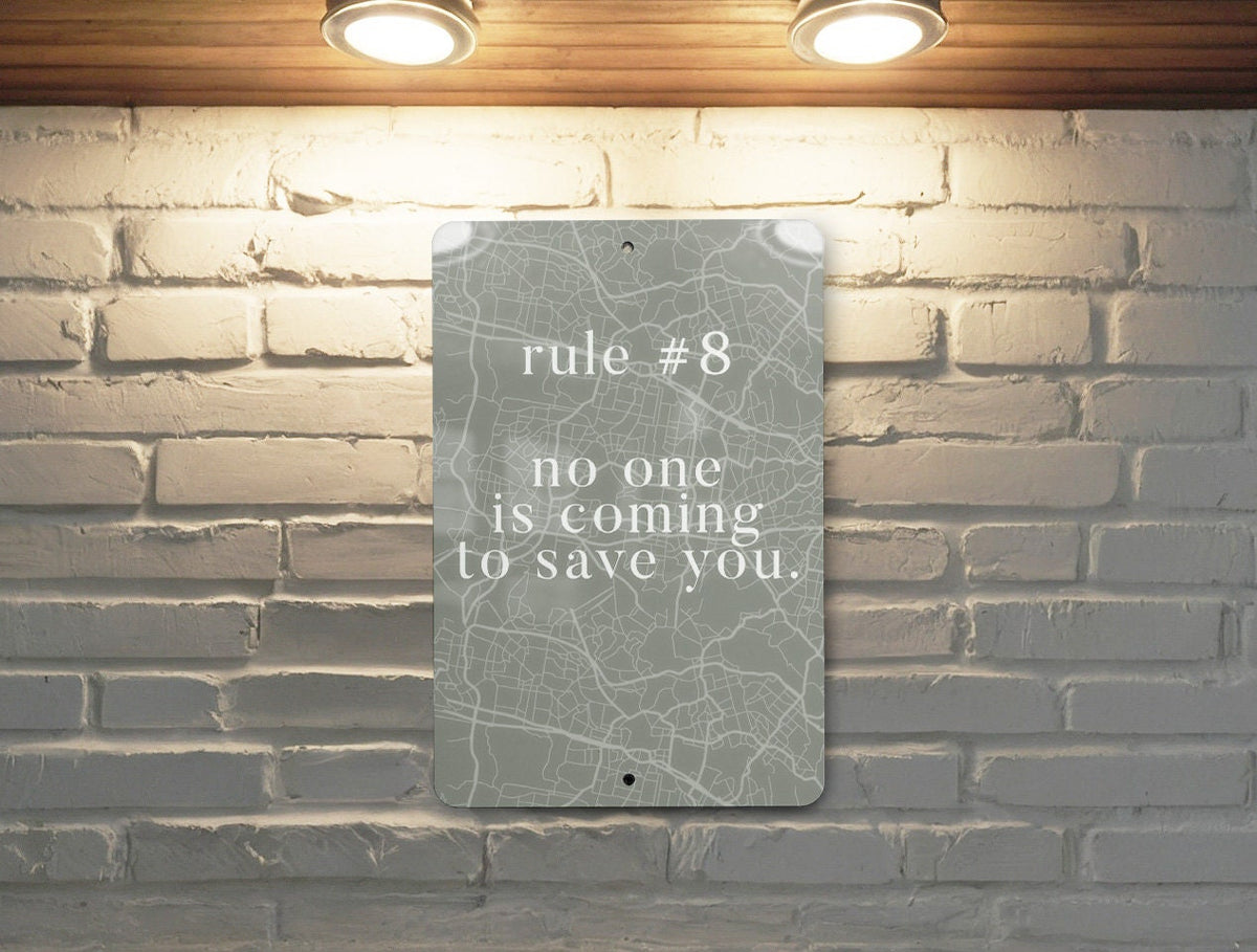 8: No One Is Coming to Save You - Metal Sign - Embrace Self-Reliance and Motivation — photo 3