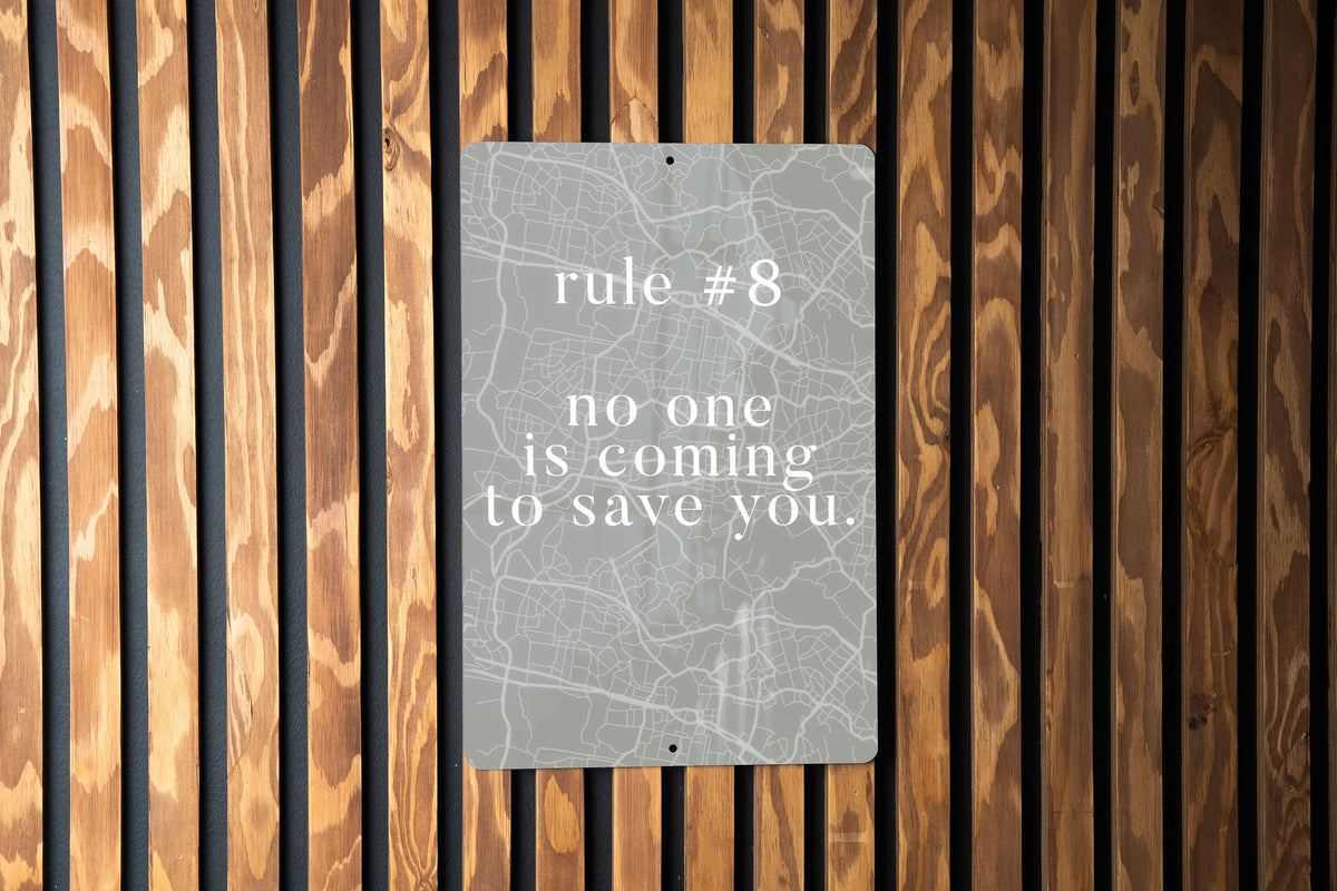 8: No One Is Coming to Save You - Metal Sign - Embrace Self-Reliance and Motivation — photo 5