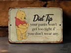 Winnie the Pooh Diet Tip - Metal Sign - Winnie the Pooh - Kitchen Decor - Winnie the Pooh Gift - Funny Winnie The Pooh — photo 1