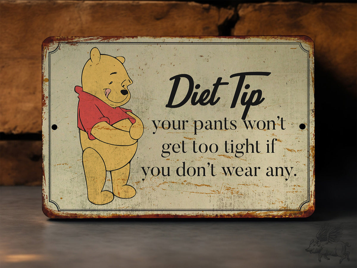 Winnie the Pooh Diet Tip - Metal Sign - Winnie the Pooh - Kitchen Decor - Winnie the Pooh Gift - Funny Winnie The Pooh — photo 1