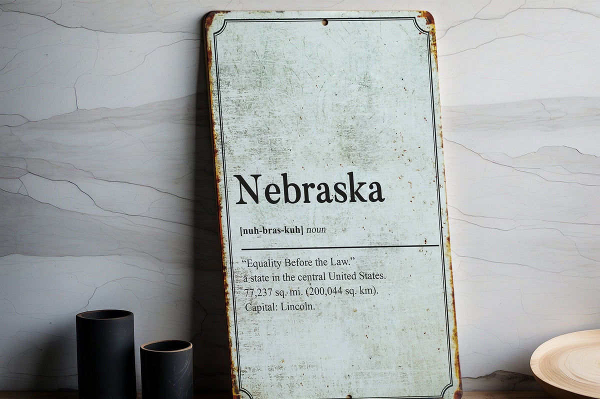 Nebraska State Definition - Metal Sign -  State Decor - Nebraska State Pride — photo 1