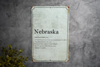 Nebraska State Definition - Metal Sign -  State Decor - Nebraska State Pride — photo 4