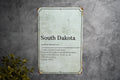 South Dakota State Definition - Metal Sign -  State Decor - South Dakota State Pride — photo 1