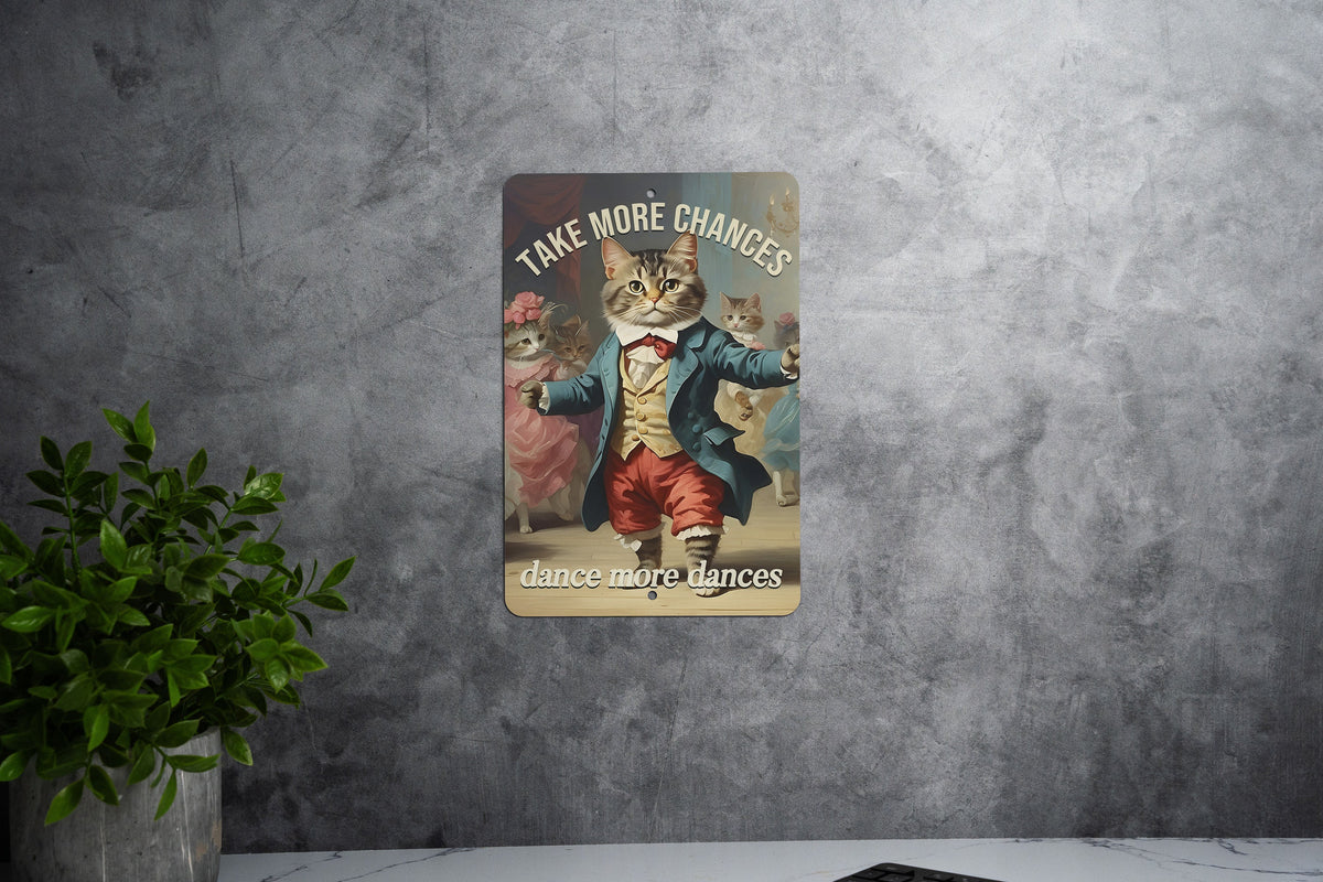 Take More Chances... Dance More Dances Metal Sign - Cute Dancing Cat, Inspirational Decor, Funny Wall Art — photo 6