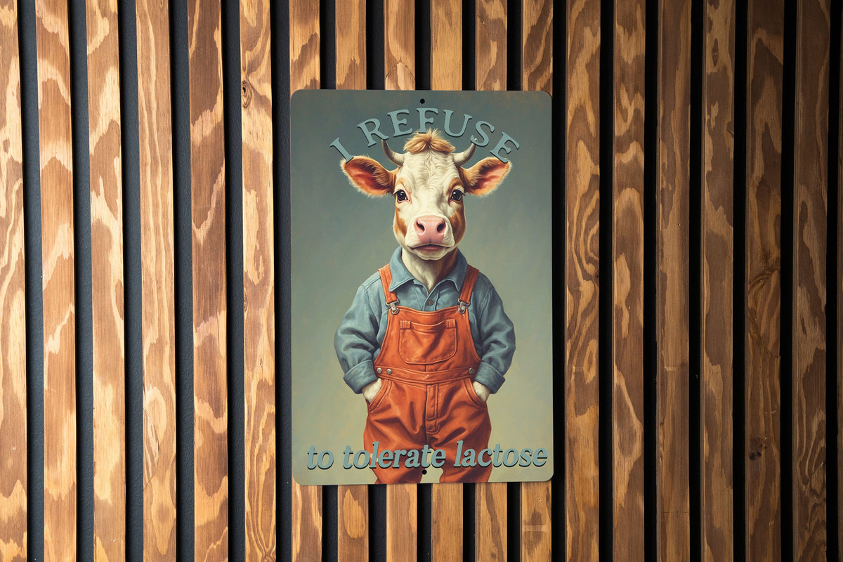 I Refuse to Tolerate Lactose Metal Sign - Cute Cow Decor, Funny Kitchen Art, Quirky Home Accessory, Lactose Intolerant Gift — photo 2