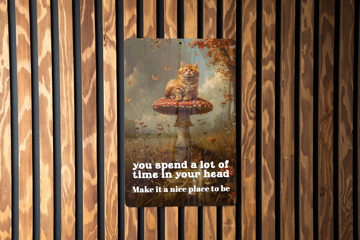 Nice Place in Your Head Metal Poster - Mental Wellness, Thoughtful Living, Mindful Quote, Inner Peace, Positive Mindset — photo 2