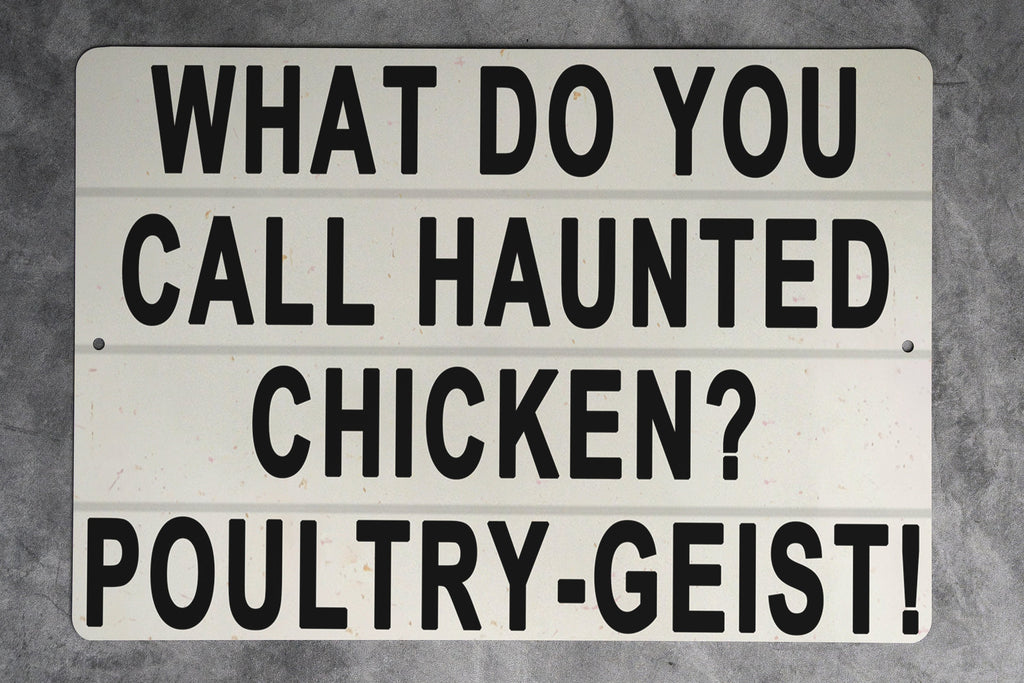 What Do You Call A Haunted Chicken - Metal Sign - Funny Kitchen Decor, Humorous Farmhouse, Chicken Joke, Ghost Humor, Rustic Wall Art — photo 1