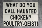 What Do You Call A Haunted Chicken - Metal Sign - Funny Kitchen Decor, Humorous Farmhouse, Chicken Joke, Ghost Humor, Rustic Wall Art — photo 1