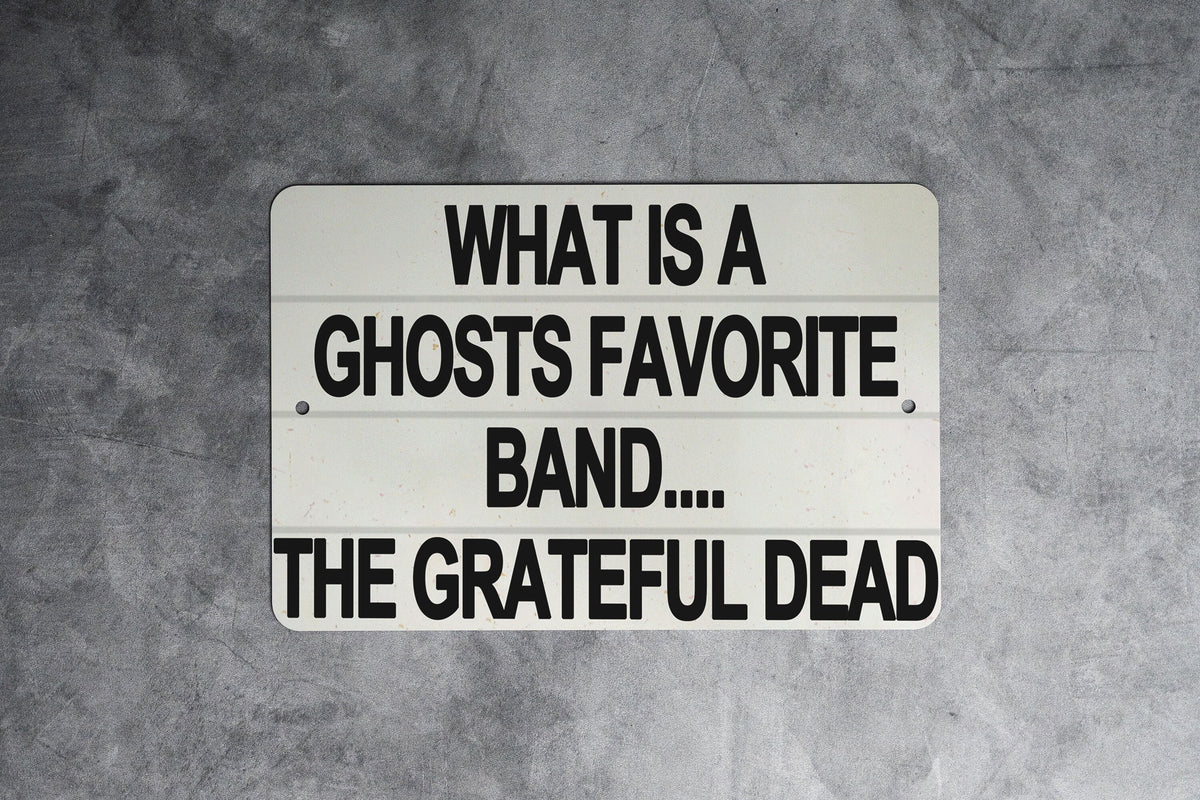 What Is A Ghost's Favorite Band? Metal Sign - Music Humor, Ghost Joke, Funny Wall Art, Halloween Decor, Rock Band Fan, Spooky Fun — photo 1