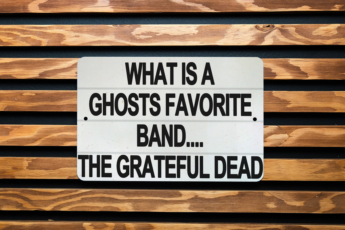 What Is A Ghost's Favorite Band? Metal Sign - Music Humor, Ghost Joke, Funny Wall Art, Halloween Decor, Rock Band Fan, Spooky Fun — photo 4
