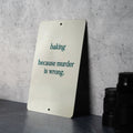 Baking.. Because Murder is Wrong Metal Sign, Funny Kitchen Decor, Baker Humor, Quirky Home Sign, Unique Gift for Bakers — photo 1