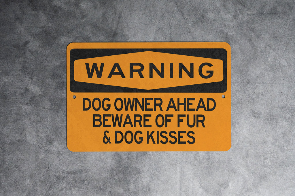 Warning Dog Owner Ahead Beware of Fur Metal Sign, Pet Hair Alert, Dog Lover Decor, Fur Everywhere Warning, Canine Caution Sign — photo 1