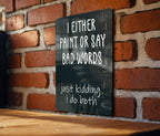 Artistic Metal Sign - Paint Splatter, Funny Quotes, Wall Decor, Creative Design, Home Art — photo 2