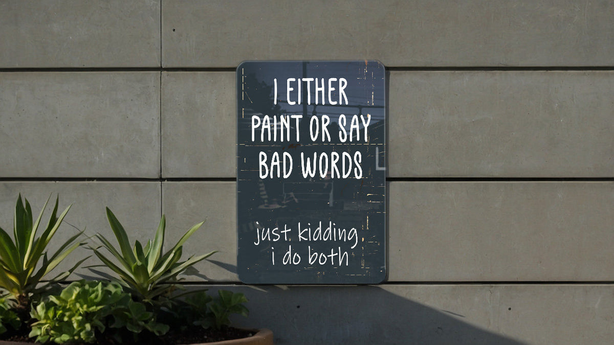 Artistic Metal Sign - Paint Splatter, Funny Quotes, Wall Decor, Creative Design, Home Art — photo 4