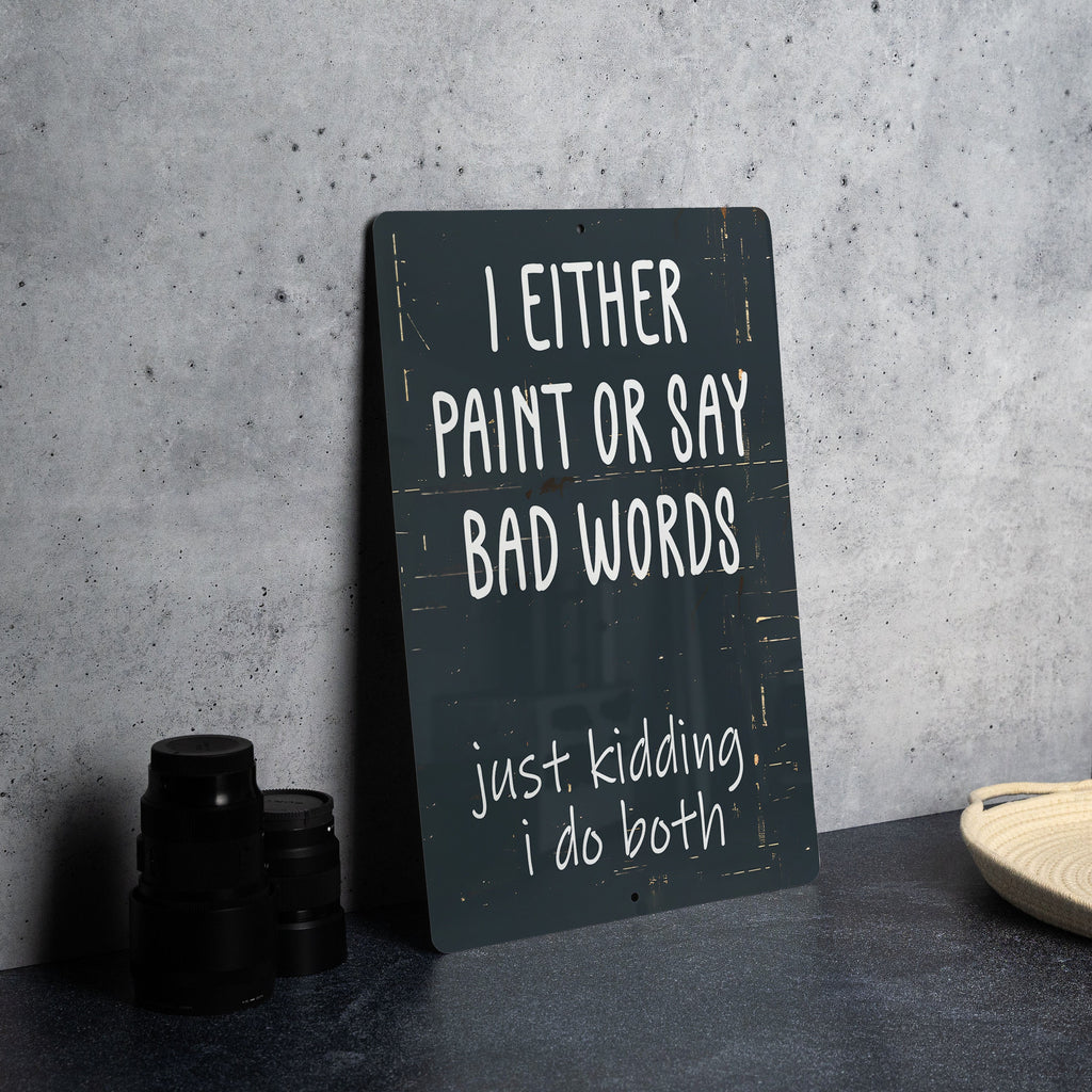 Artistic Metal Sign - Paint Splatter, Funny Quotes, Wall Decor, Creative Design, Home Art — photo 6