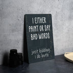 Artistic Metal Sign - Paint Splatter, Funny Quotes, Wall Decor, Creative Design, Home Art — photo 6