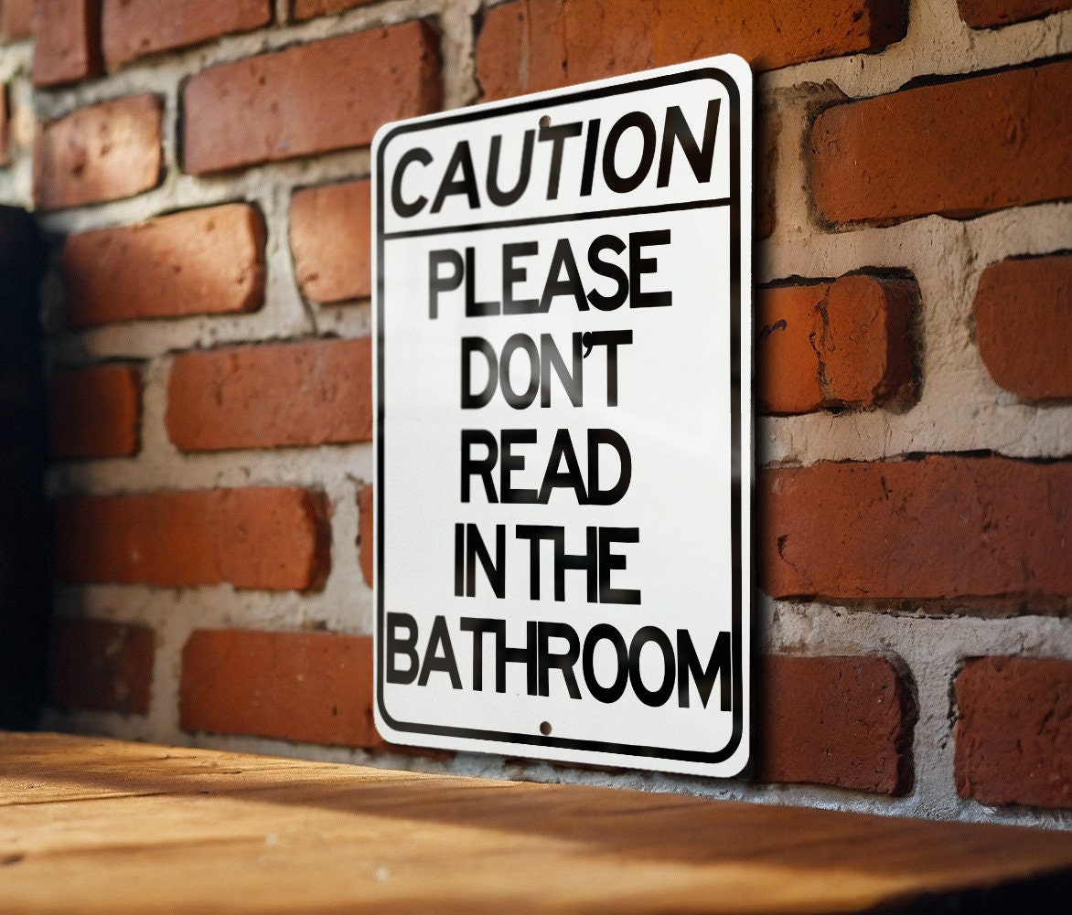 Metal Sign "Please Do Not Read in the Bathroom", Wall Decor, Home Signage, Bathroom Rules, Funny Artwork — photo 1