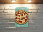 In Crust We Trust Metal Poster - Pizza Lovers, Foodie Quote, Culinary Art, Kitchen Humor, Baking Bliss — photo 8