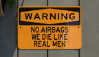 Metal Sign No Airbags, Die Like Real Men, Vintage Decor, Man Cave Sign, Rustic Wall Art — photo 3