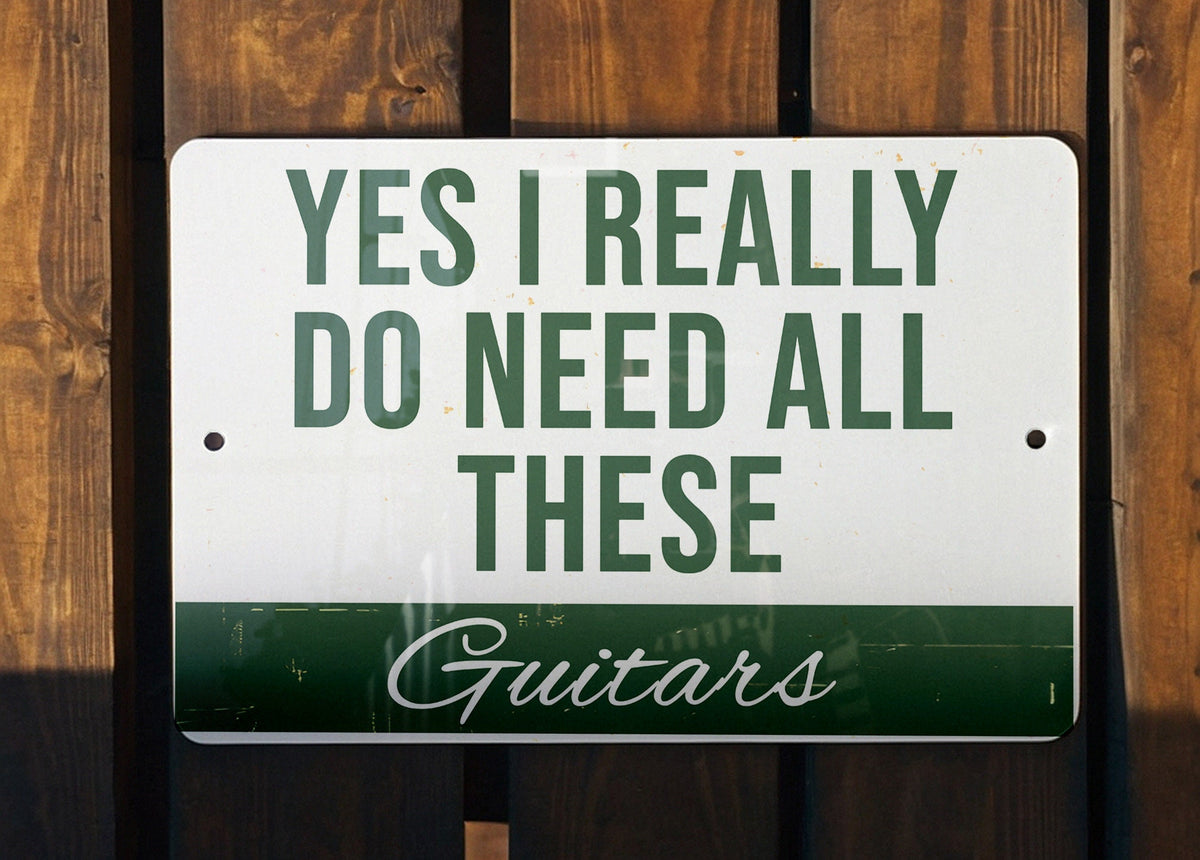 Metal Sign "Yes I Really Do Need All These Guitars" - Wall Decor, Guitar Lover Gift, Music Room Sign, Man Cave Accessory — photo 2