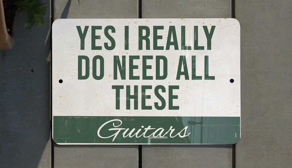 Metal Sign "Yes I Really Do Need All These Guitars" - Wall Decor, Guitar Lover Gift, Music Room Sign, Man Cave Accessory — photo 5