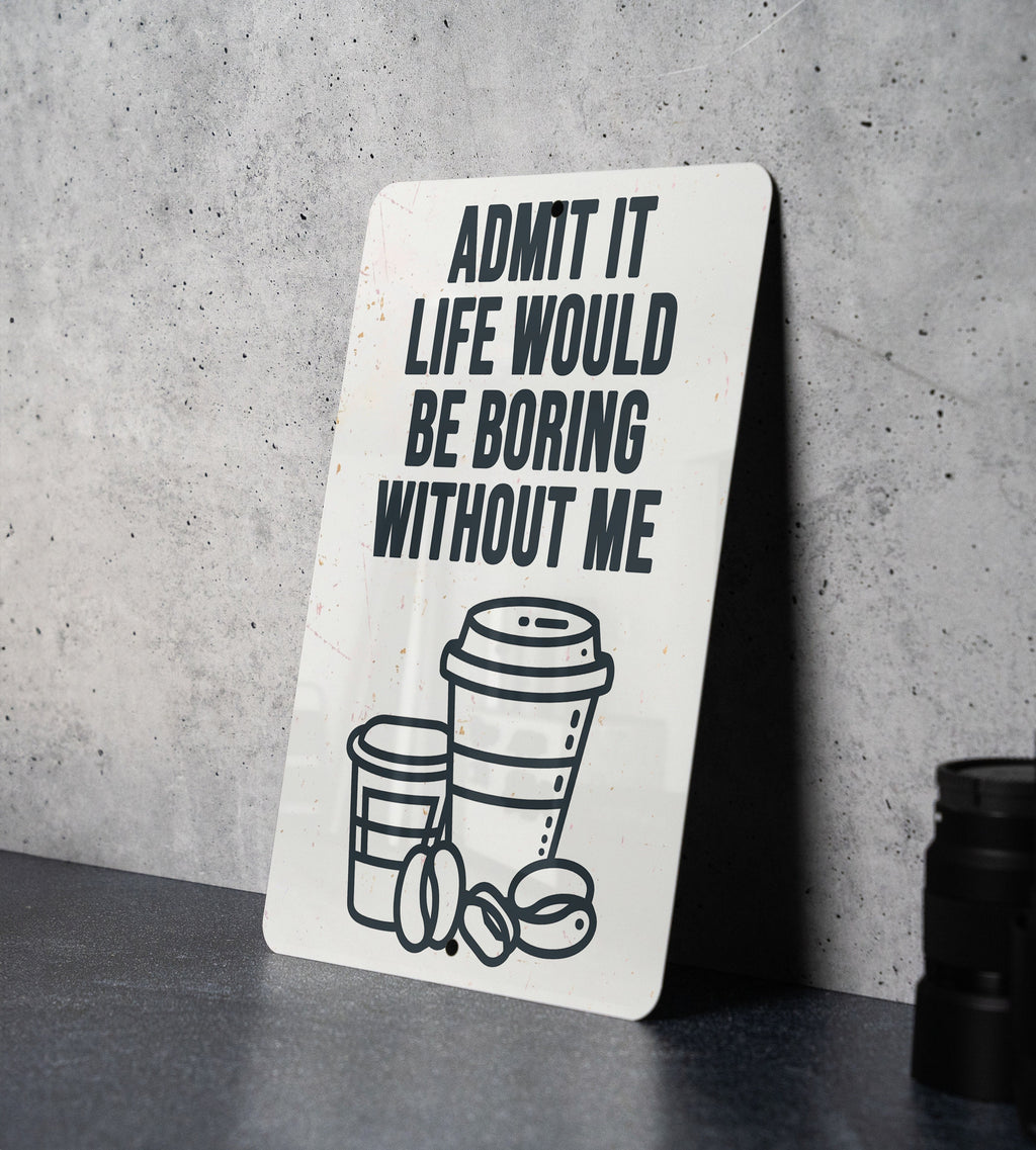 Admit It Life Without Coffee Metal Sign, Kitchen Decor, Wall Art, Gift Idea, Coffee Lovers, Home Accessory — photo 2