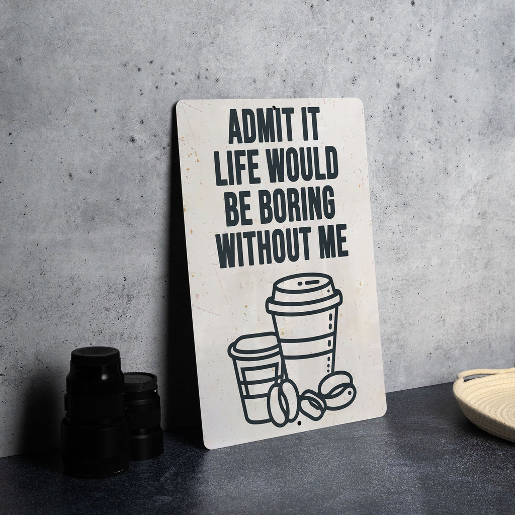 Admit It Life Without Coffee Metal Sign, Kitchen Decor, Wall Art, Gift Idea, Coffee Lovers, Home Accessory — photo 5