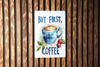 But First, Coffee Metal Sign, Watercolor Painting, Coffee Cup Art, Kitchen Decor, Cafe Wall Hanging — photo 1
