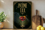 Income Tax Metal Sign, Vintage 1920s Art Deco Cocktail Poster Theme, Speakeasy Bar Decor, Retro Wall Sign, Man Cave Gift — photo 3
