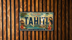 Tahiti Metal License Plate Sign, Tahiti Travel Poster License Plate, French Polynesia Souvenir Wall Decor, Island Vacation Gift — photo 4